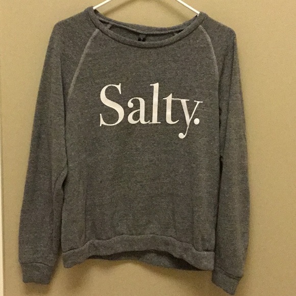 salty sweatshirt